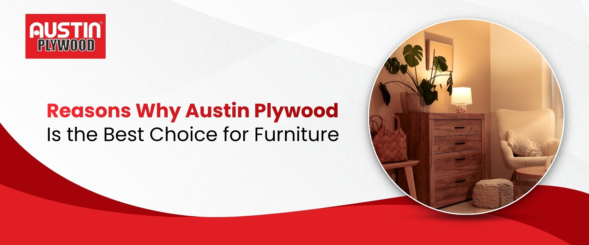 Reasons Why Austin Plywood Is the Best Choice for Furniture