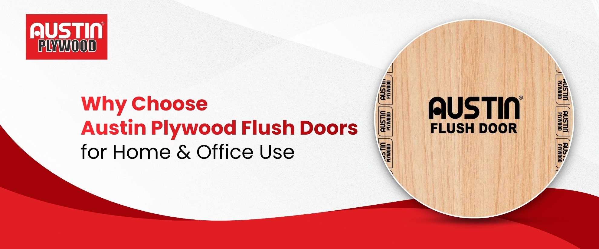 Why Choose Austin Plywood Flush Doors for Home and Office Use