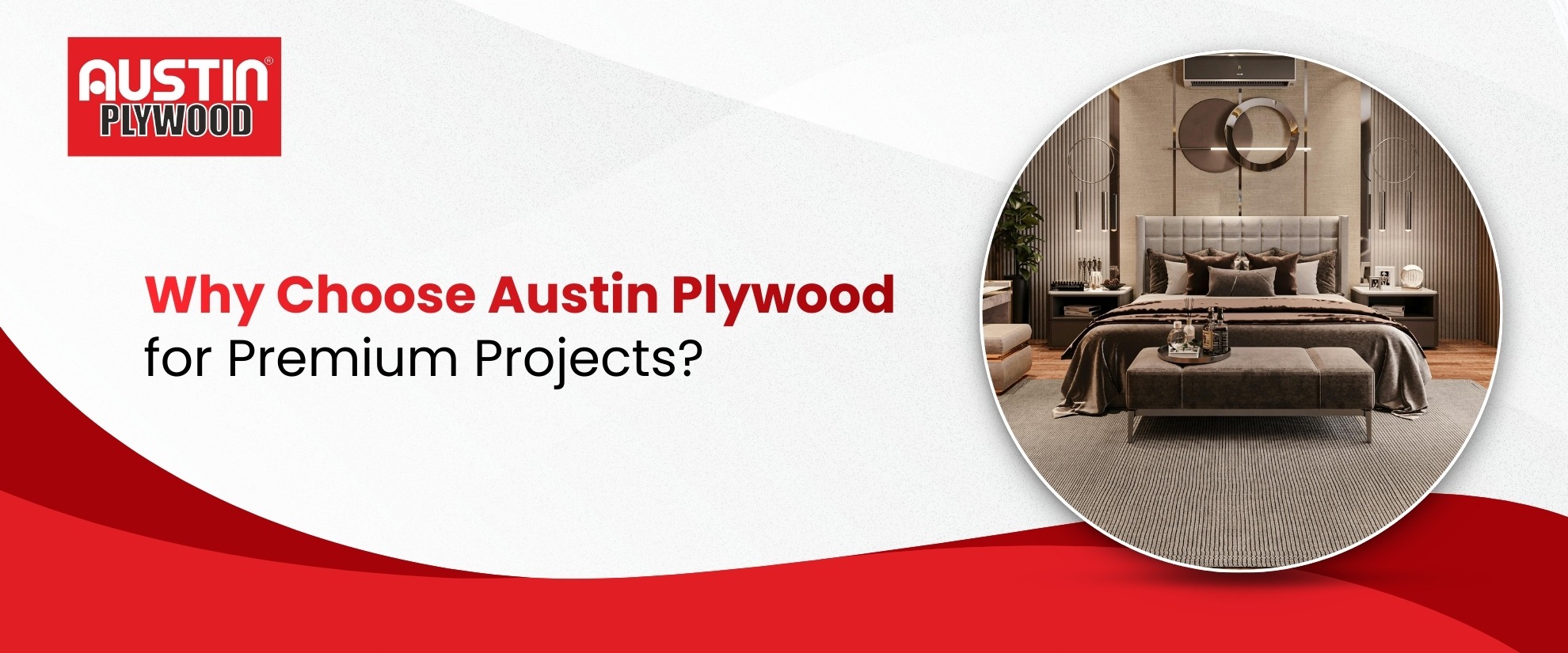 Why Choose Austin Plywood for Premium Projects?